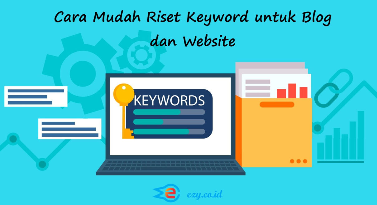 Cara Mudah Riset Keyword Untuk Blog Dan Website pertaining to Cara Riset Keyword Untuk Blog Bahasa Inggris