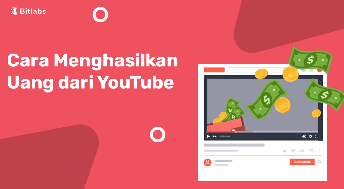5 Cara Menghasilkan Uang Dari Youtube Selain Adsense! - Bitlabs Blog within Cara Menghasilkan Uang Dari Youtube