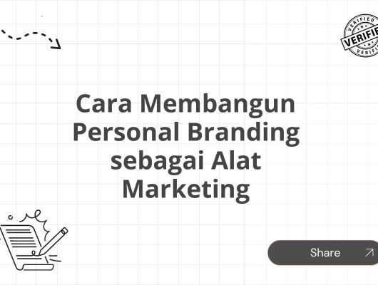 Cara Membangun Personal Branding sebagai Alat Marketing