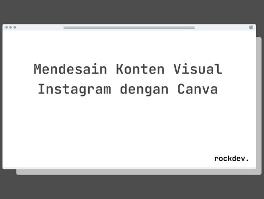 Mendesain Konten Visual Instagram dengan Canva