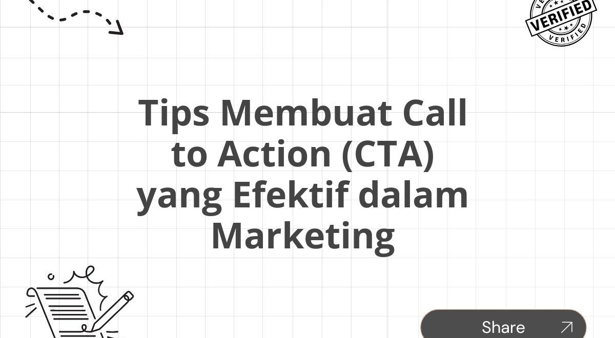 Tips Membuat Call to Action (CTA) yang Efektif dalam Marketing
